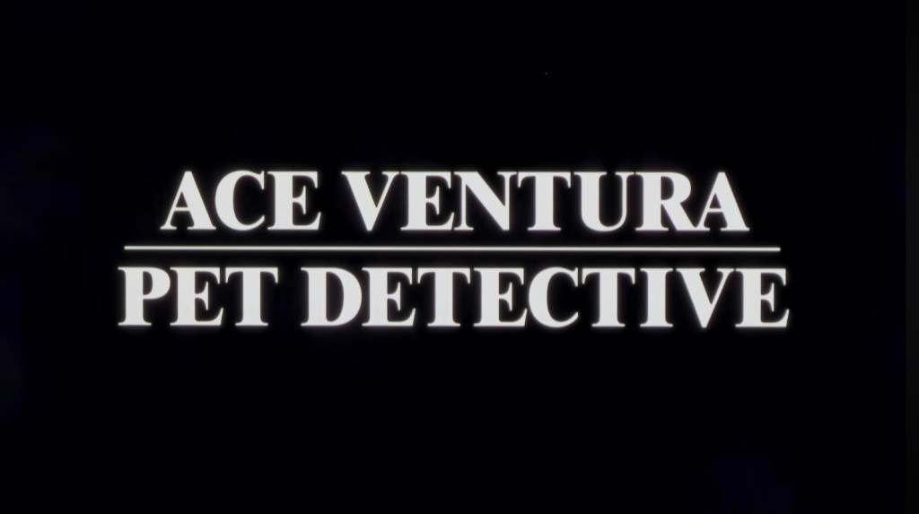 Recommendation: Ace Ventura – Pet&nbsp;Detective